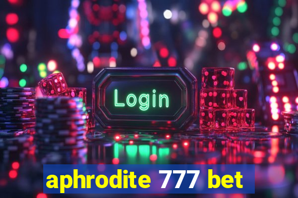 aphrodite 777 bet